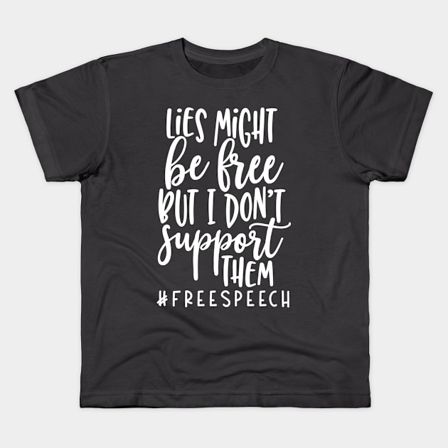 I support free speech Kids T-Shirt by BrashBerry Studio